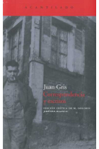 Juan Gris. Correspondencia y escritos