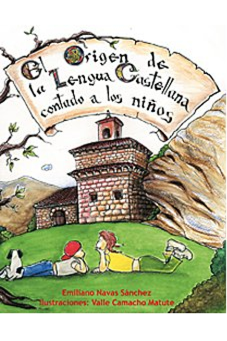 El origen de la lengua castellana contado a los niños (con CD ROM)