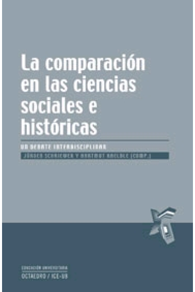 La comparación en las ciencias sociales e históricas. Un debate interdisciplinar