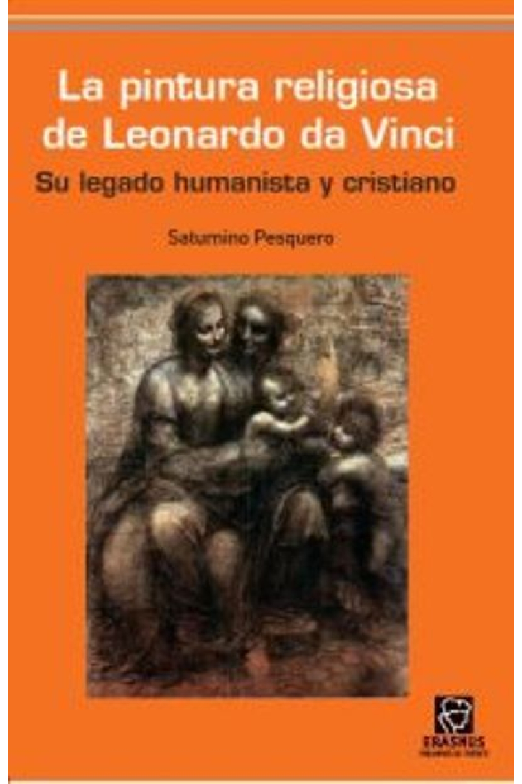 La pintura religiosa de Leonardo da Vinci. Su legado humanista y cristiano