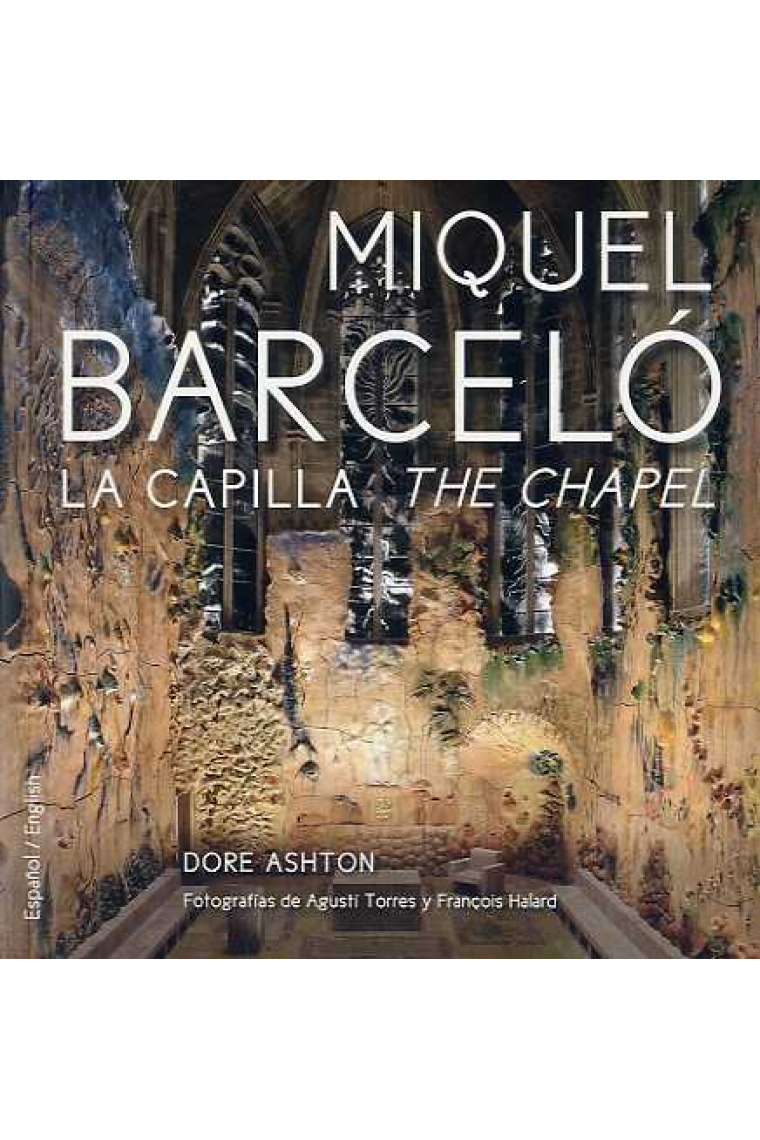 Miquel Barceló. La Capilla.The Chapel