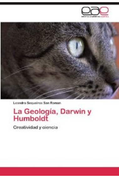 La Geología, Darwin y Humboldt. Creatividad y ciencia