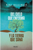 Del cielo que enferma y la tierra que sana : Caminos de experiencia religiosa