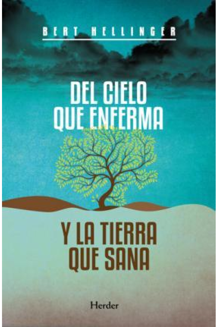 Del cielo que enferma y la tierra que sana : Caminos de experiencia religiosa