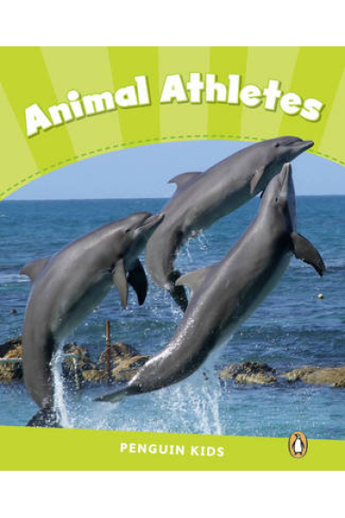 Animal Athletes. Penguin Kids CLIL Level 4