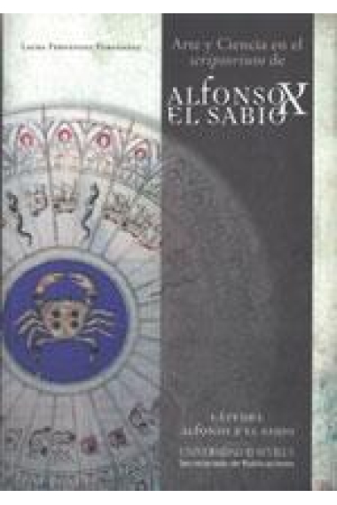 Arte y ciencia en el scriptorium de Alfonso X