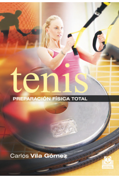 Tenis. Preparación física total