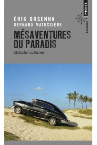 Mésaventures du paradis - Mélodie cubaine