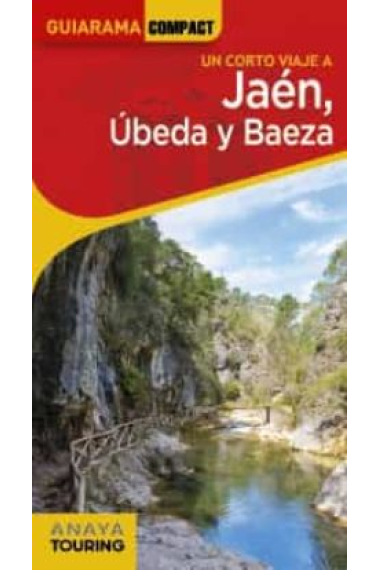 Jaén, Úbeda y Baeza. Guiarama Compact