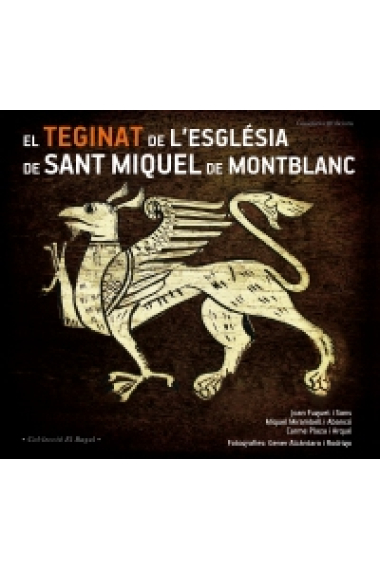 El teginat de Sant Miquel de Montblanc