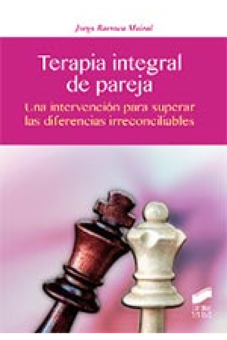 Terapia integral de pareja. Una intervención para superar las diferencias irreconciliables