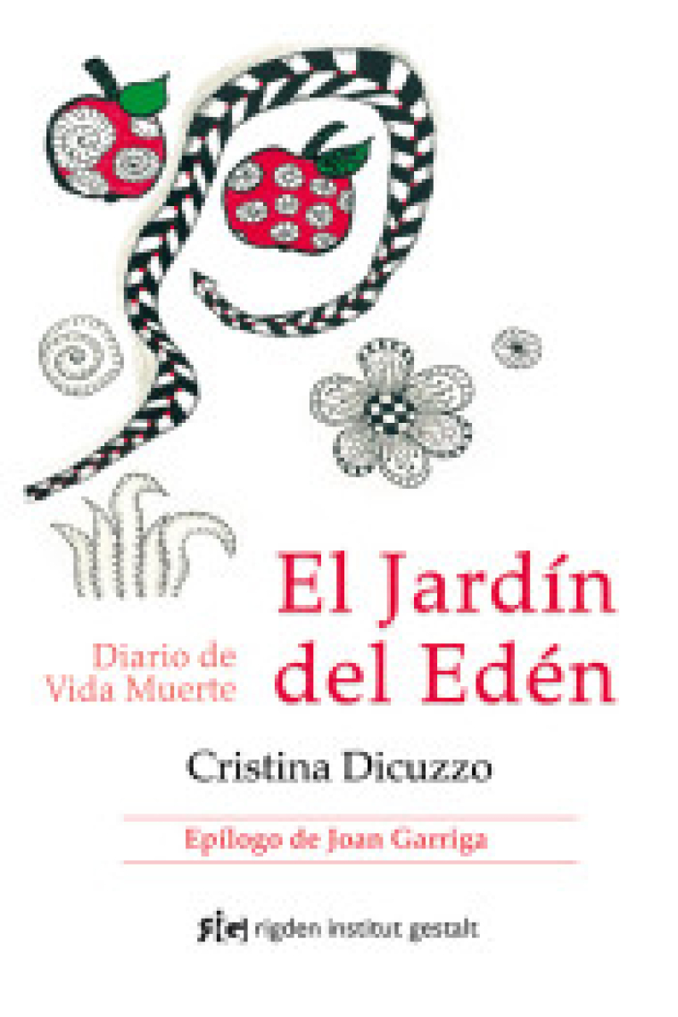 El jardín del Edén. Diario de Vida Muerte