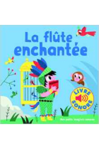 La flûte enchantée. Livre Sonore