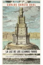 La luz de los lejanos faros: una defensa apasionada de las humanidades