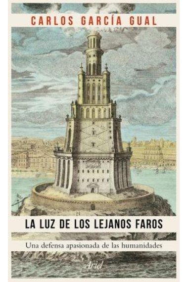 La luz de los lejanos faros: una defensa apasionada de las humanidades