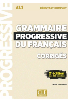 Grammaire Progressive Niveau Débutant Complet A1.1 Corrigés