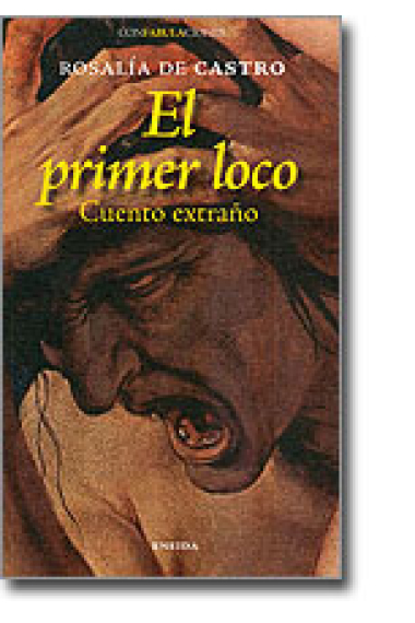 El primer loco (Cuento extraño)