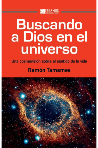 Buscando a Dios en el Universo: una cosmovisión sobre el sentido de la vida