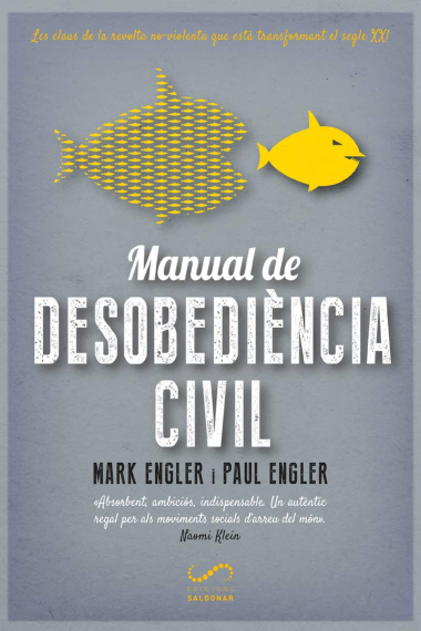 Manual de desobediència civil. Les claus de la revolta no-violenta que està transformant el segle XXI