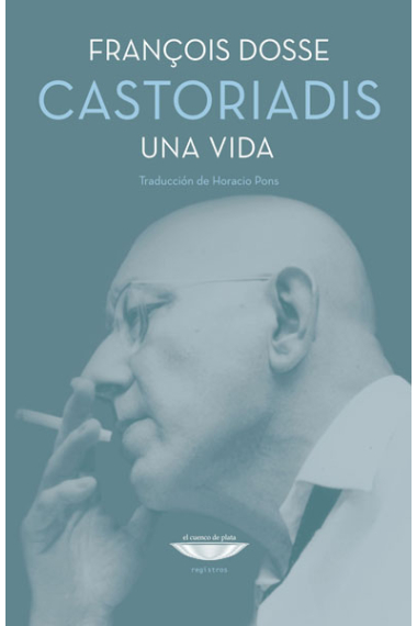 Castoriadis: una vida