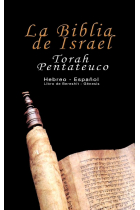 La Biblia de Israel: Torah Pentateuco (Hebreo -  Español): Libro de Bereshít - Génesis