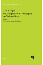 Vorlesungen über die Philosophie der Weltgeschichte: Auf Grund der Handschriften herausgegeben / Die Vernunft in der Geschichte