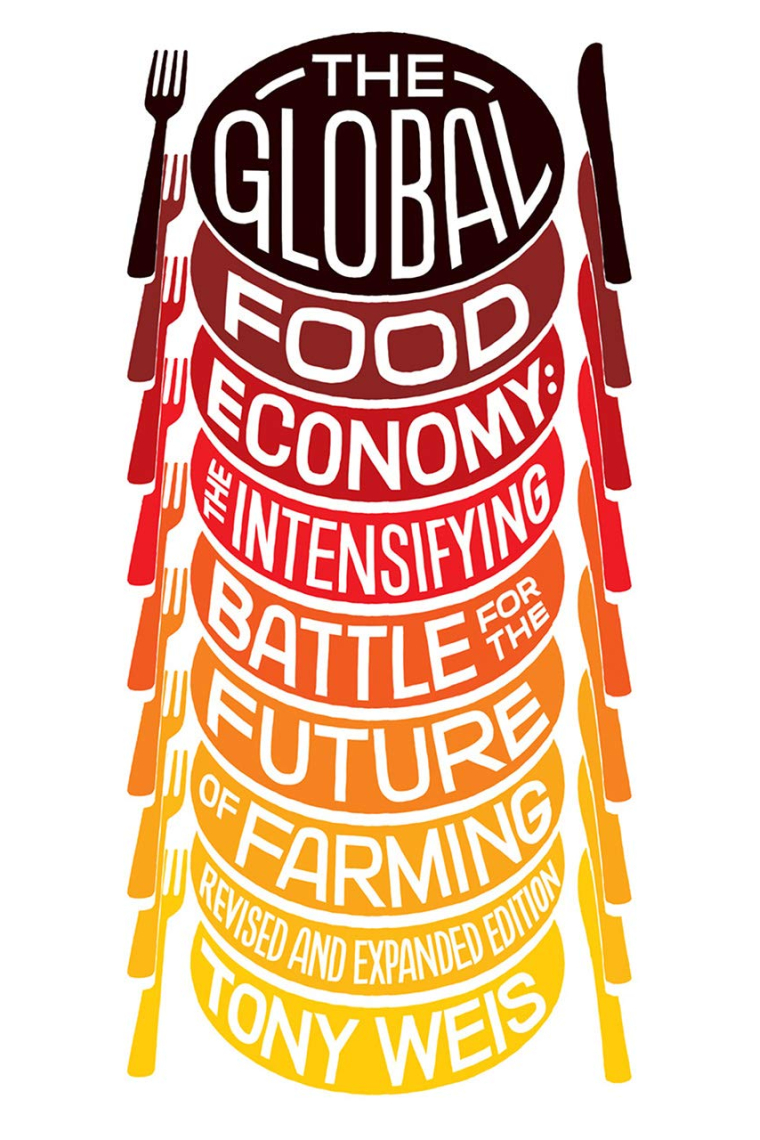 The Global Food Economy - Revised And Expanded Edition: The Intensifying Battle for the Future of Farming