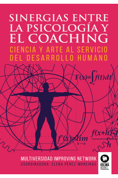 Sinergias entre la psicología y el coaching. Ciencia y arte al servicio del desarrollo humano