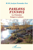 Parlons finnois: Les Finlandais Langues et cultures