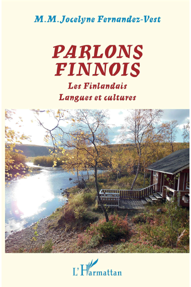 Parlons finnois: Les Finlandais Langues et cultures