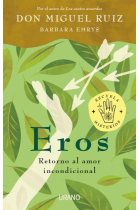 Eros. Retorno al amor incondicional