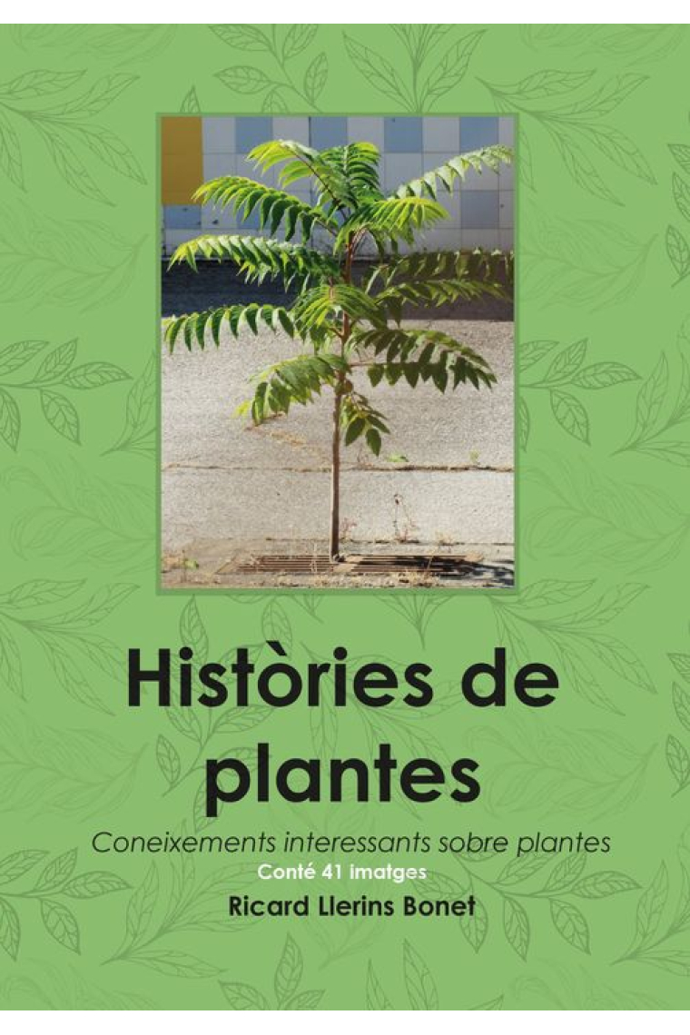 Històries de plantes. Coneixements interessants sobre plantes