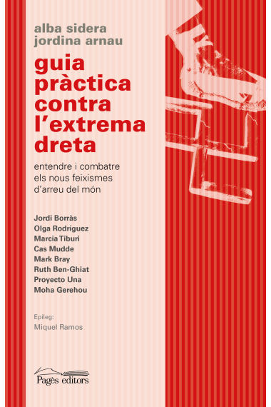 Guia pràctica contra l'extrema dreta. Entendre i combatre els nous feixismes d'arreu del món