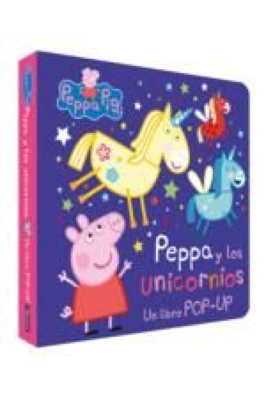 La Pepa i els unicorns (un llibre pop-up)