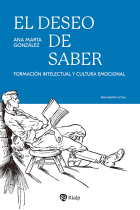 El deseo de saber: formación intelectual y cultura emocional