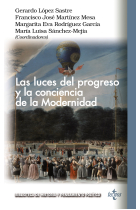 Las luces del progreso y la conciencia de la Modernidad