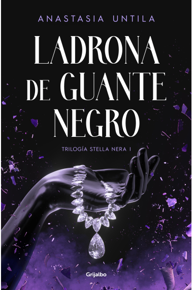 Ladrona de guante negro (Trilogía Stella Nera 1)