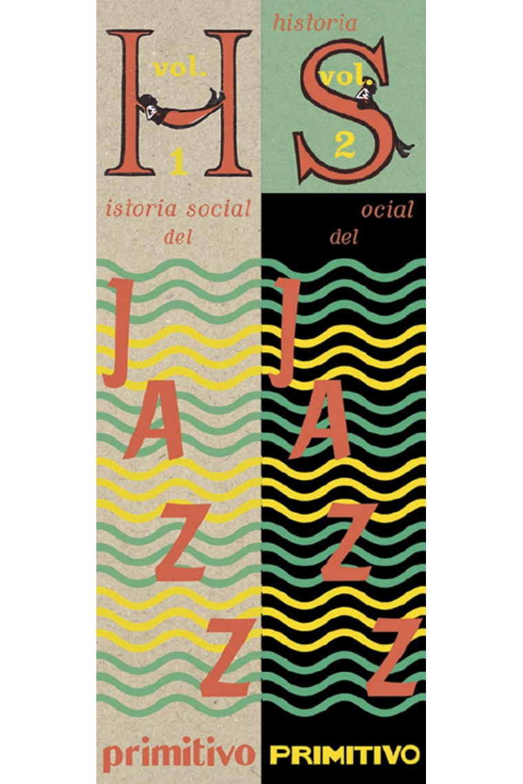 Historia social del jazz primitivo. Obra completa (2 vol.)