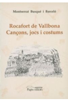 Rocafort de Vallbona. Cançons, jocs i costums