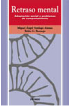 Retraso  mental. Adaptación social y problemas de comportamiento