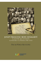 Josep Francesc Boix Senmartí. El mestre que estimava la natura i la poesia (1901-1933)