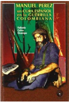 UN CURA ESPAÑOL GUERRILLA COLOMBIANA