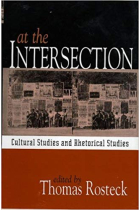 At the intersection. Cultural studies and rethorical studies