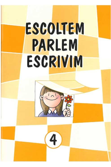 ESCOLTEM, PARLEM, ESCRIBIM, N. 4