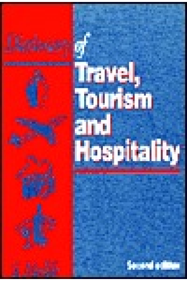 Dictionary of travel, tourism and hospitality