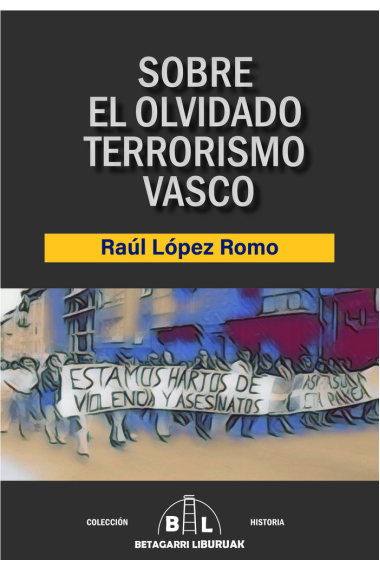 SOBRE EL OLVIDADO TERRORISMO VASCO