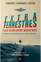 Extraterrestres. Ellos están entre nosotros. Los casos más importantes de la serie de televisión