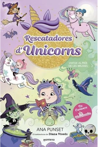 Rescatadores d'Unicorns 3 - Viatge al país de les bruixes.