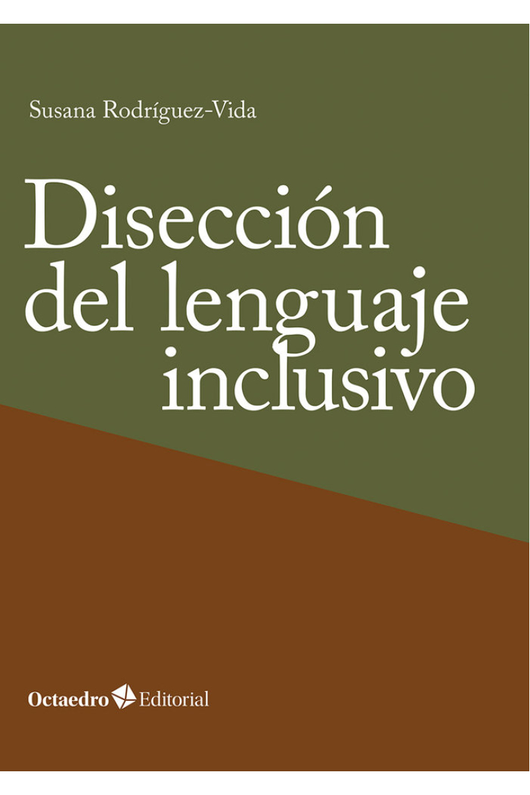 Diseccion del lenguaje inclusivo