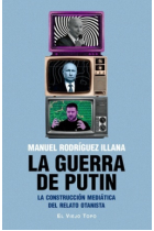 La guerra de Putin. La construcción mediática del relato otanista